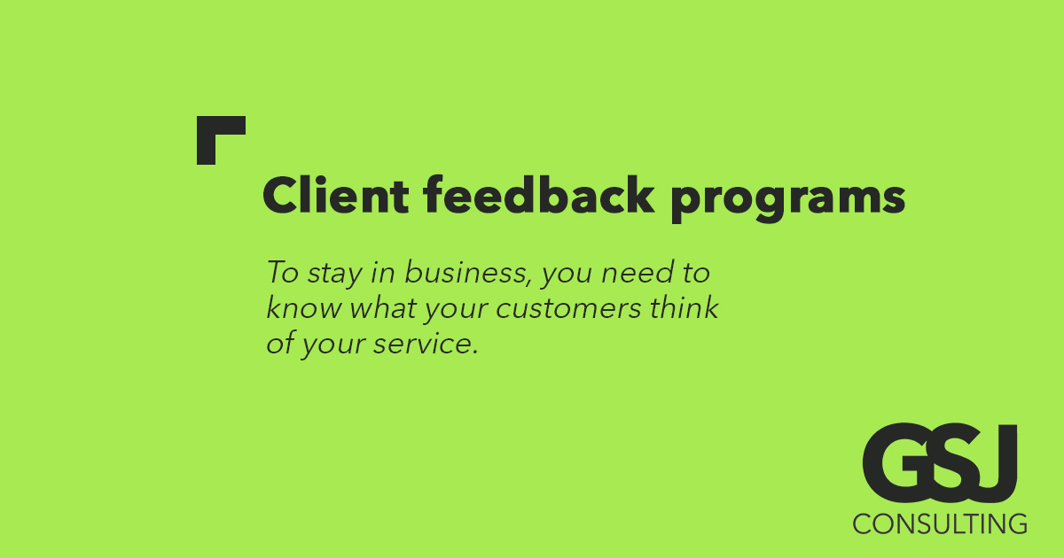 Service Feedback Program Tips to Implement a Meaningful Client Feedback Program