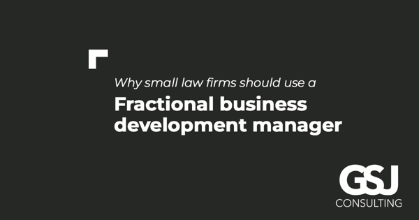 Why small law firms should use a fractional business development manager