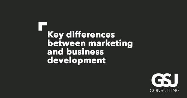 Marketing and business development: what’s the difference?
